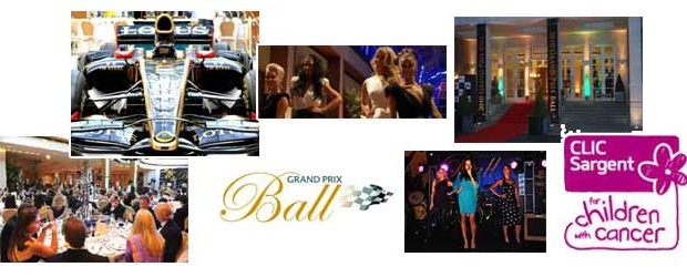 The 2013
Grand Prix Ball The
Hurlingham Club, London 2014
Dates to be Announced Start
your engines for the 2013
Grand Prix Ball 27th June
2013 The British Grand Prix
weekend will roar into
action...