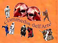 Commedia
                      Dell'Arte